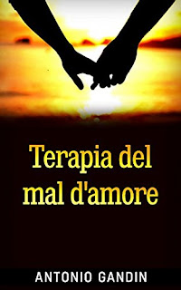 Terapia Del Mal D'Amore Di Antonio Gandin PDF Terapia Del Mal D'Amore Di Antonio Gandin PDF