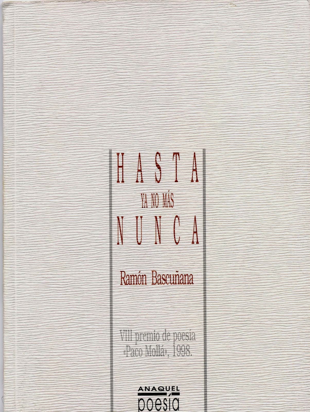 HASTA YA NO MÁS NUNCA [1999]