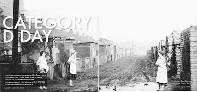 Greyscale image of muddy village street with the backs of low houses to the left and outhouses to the right.  Three women stop to chat, one is carrying some curtains over her arm, all three are wearing carpet slippers.  The image is overlain with the words "Category D Day" and has captions to its lower edge and a box exhorting people to contact Beamish.