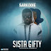 Music : Sarkodie – Sista Gifty