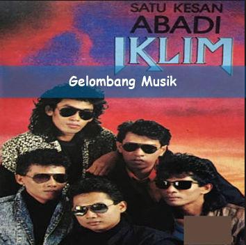 Download Mp3 Kumpulan Lagu Iklim Malaysia Full Album Tahun 90 An Gelombang Musik