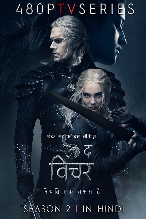The Witcher Season 2 (2021) Full Hindi Dual Audio Download 480p 720p All Episodes [ हिंदी + English ]