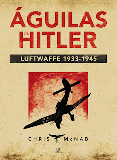 Águilas de Hitler. Luftwaffe 1933-1945 Águilas de Hitler. Luftwaffe 1933-1945