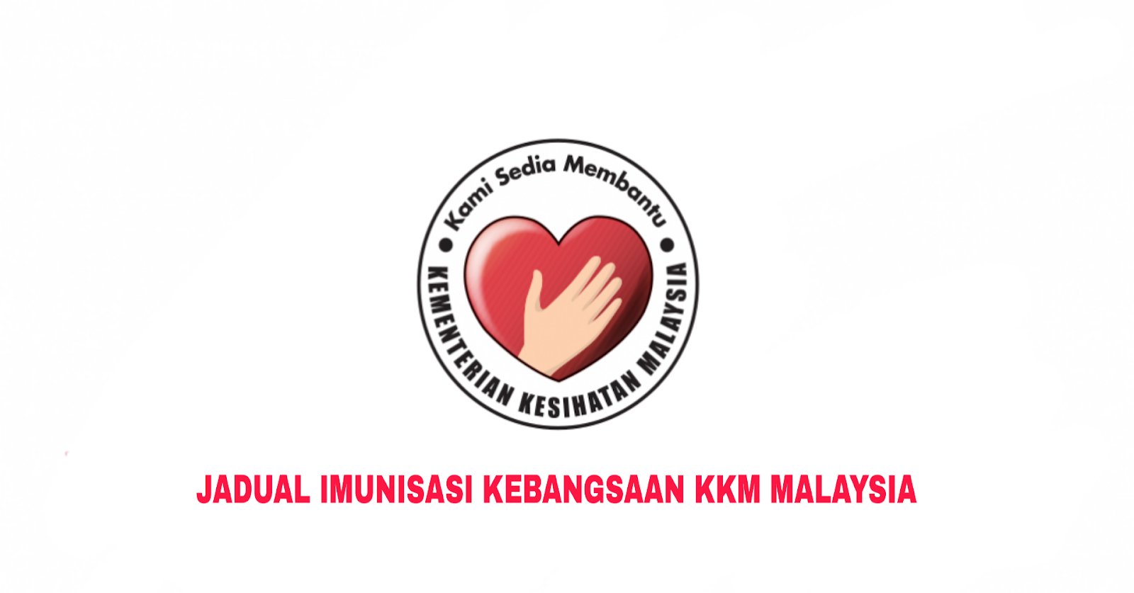 Jadual Imunisasi Kebangsaan KKM 2019 Malaysia