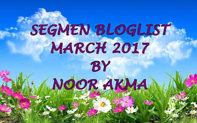 SEGMEN BLOGLIST MARCH 2017 BY NOOR AKMA
