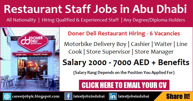 Abu Dhabi Restaurant Jobs - Doner Deli Hiring Staff Restaurant Jobs in Abu Dhabi - Doner Deli Hiring Staff