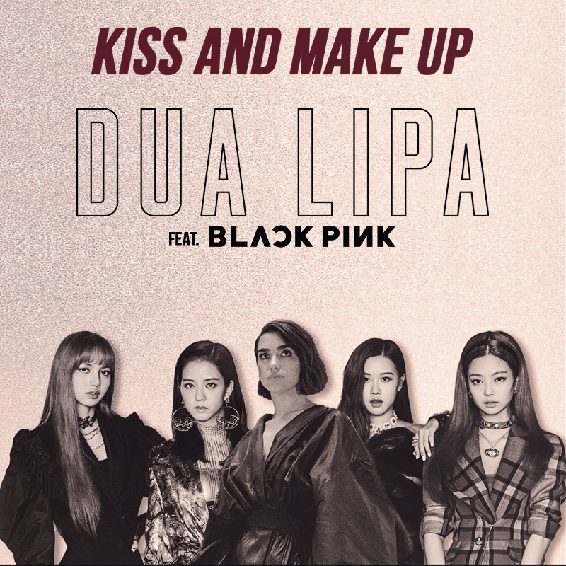 Download Kiss And Make Up Dua Lipa