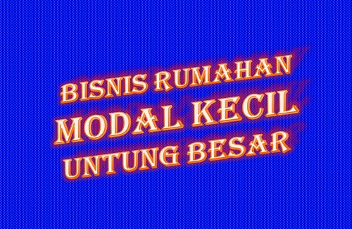 Peluang Bisnis Rumahan Modal Kecil  Untung Besar