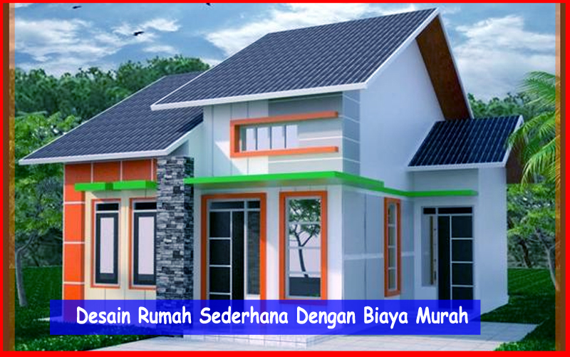 Desain Rumah Sederhana Dengan Biaya Murah  Cara Membangun 