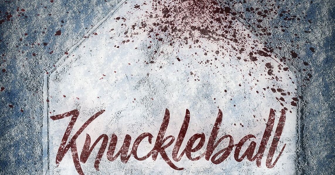 Knuckleball Trailer Available Now! Releasing in Theaters on Demand, and