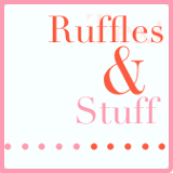 Ruffles and Stuff