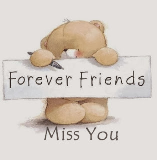 Forever Friends miss you