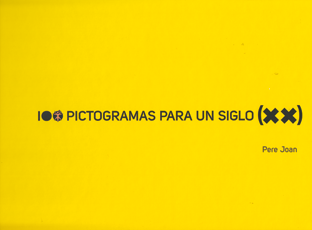 100 pictogramas para un siglo (XX) de Pere Joan, edita Edicions de Ponent