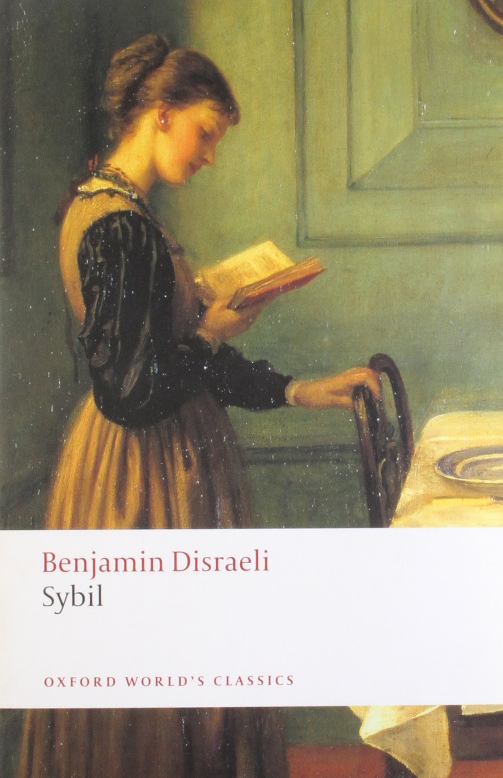 DRAGON The 100 best novels / No 11 / Sybil by Benjamin Disraeli (1845)