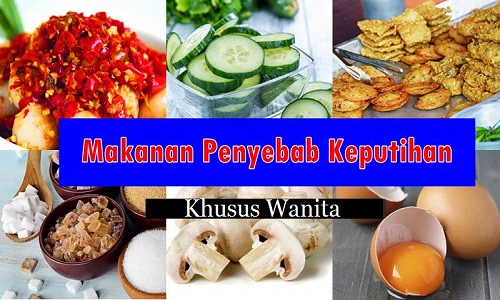 Makanan Penyebab Keputihan Pada Wanita Makanan Penyebab Keputihan Pada Wanita