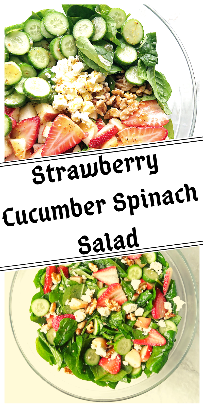 Strawberry Cucumber Spinach Salad with Apple Cider Vinaigrette