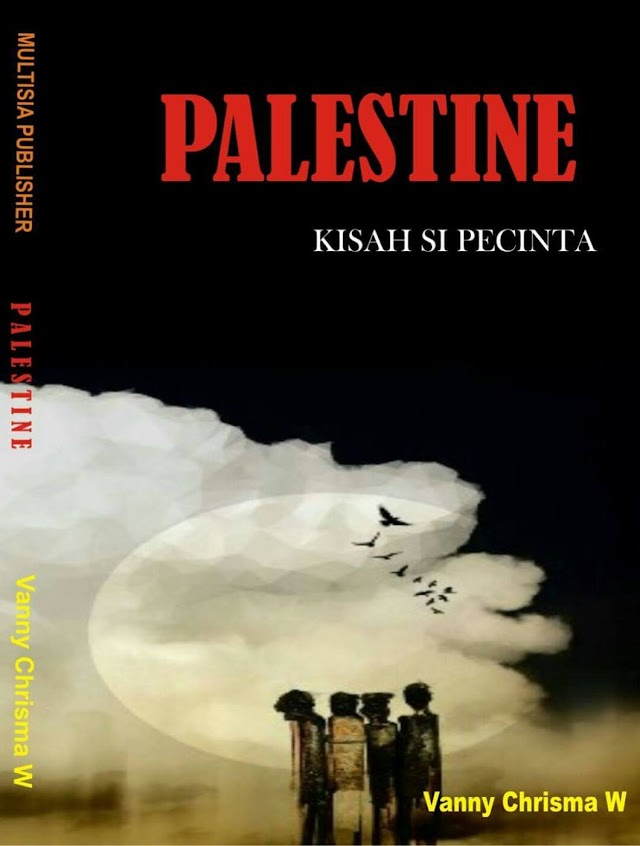 Launching Novel Trilogi Gadis Kecil di Tepi Gaza "Palestine - Kisah Sang Pecinta"