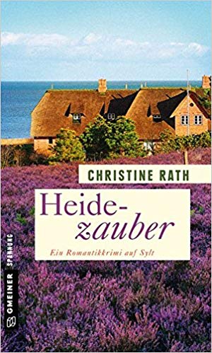 Domics Pinnwand: Rezension: Heidezauber von Christine Rath