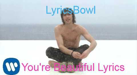 You Are Beautiful Lyrics - James Blunt | LyricsBowl You Are Beautiful Lyrics - James Blunt | LyricsBowl