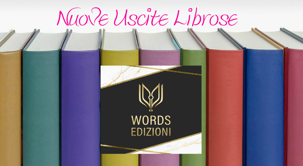 Words Edizioni USCITE LIBROSE