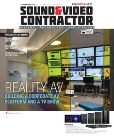 Sound & Video Contractor - September 2016 | ISSN 0741-1715 | TRUE PDF | Mensile | Professionisti | Audio | Home Entertainment | Sicurezza | Tecnologia
Sound & Video Contractor has provided solutions to real-life systems contracting and installation challenges. It is the only magazine in the sound and video contract industry that provides in-depth applications and business-related information covering the spectrum of the contracting industry: commercial sound, security, home theater, automation, control systems and video presentation.