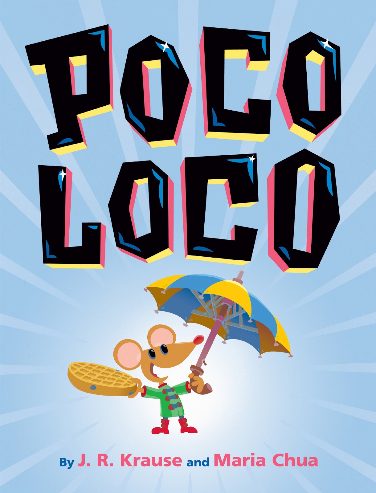 Kristine Carlson Asselin Interview with J. R. Krause, author/illustrator of POCO LOCO Kristine Carlson Asselin Interview with J. R. Krause, author/illustrator of POCO LOCO