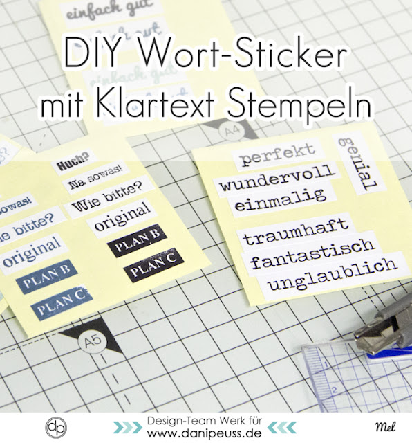 http://danipeuss.blogspot.com/2016/01/diy-wort-sticker-mit-klartext-stempeln.html
