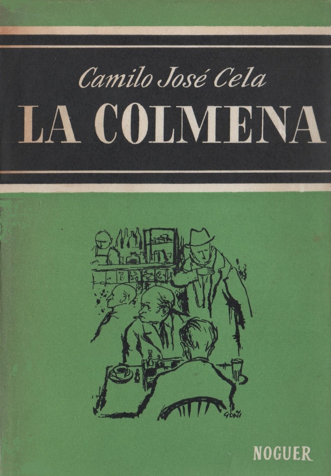 El Baluarte De La Hispanidad La Colmena De Camilo Jose Cela