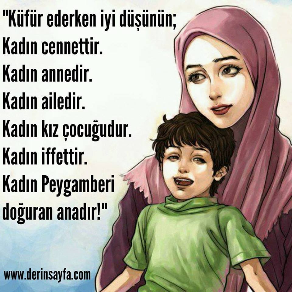 "Küfür ederken iyi düşünün; Kadın Kadın annedir