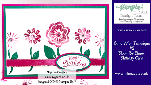 Nigezza Creates, Stampin' Up! Baby Wipe Card #2 Bloom By Bloom Birthday Card: Stampin' For All DT Challenge 