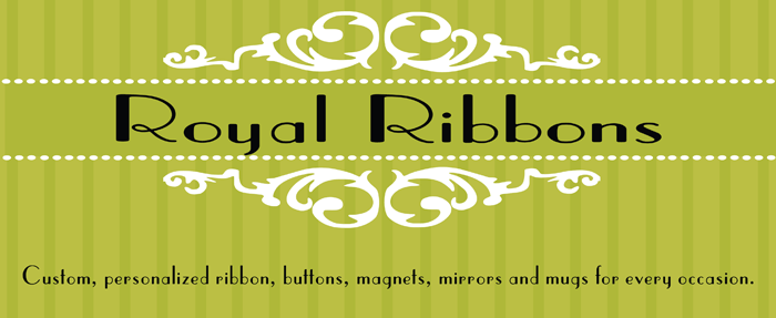 Royal Ribbons - Custom, personalized products for every occasion!