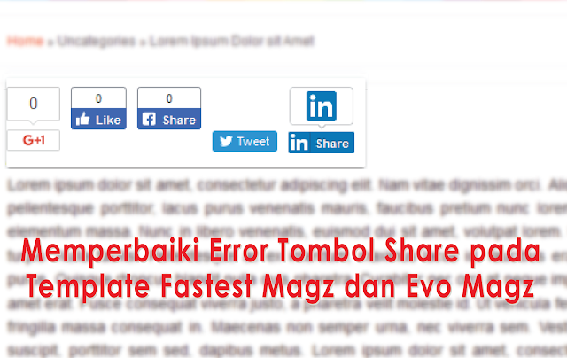 Memperbaiki Error Tombol Share Template Fastest Magz dan Evo Magz Memperbaiki Error Tombol Share Template Fastest Magz dan Evo Magz