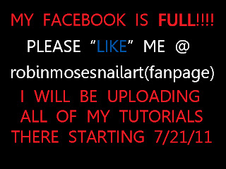 ROBIN MOSES FACEBOOK IS FULL please JOIN robinmosesnailart(fanpage)