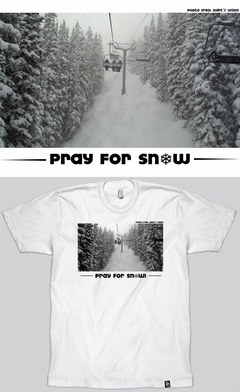 Shift’D Union : Pray for Snow Tee - 2nd Edition