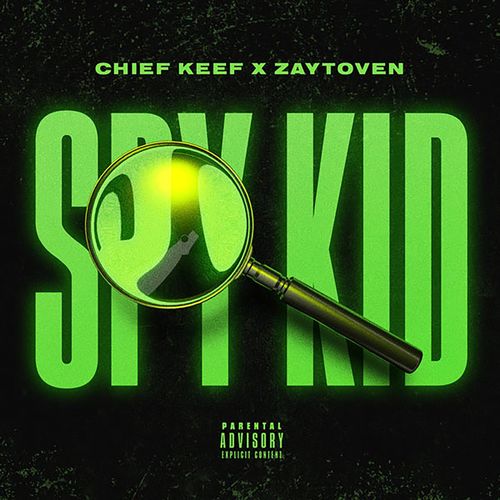 Chief Keef & Zaytoven - Spy Kid - Pre-Single [iTunes Plus AAC M4A] | M4APlus