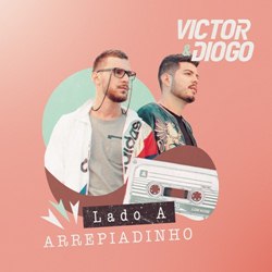 Arrepiadinho - Victor e Diogo Mp3 Baixar Arrepiadinho - Victor e Diogo Mp3