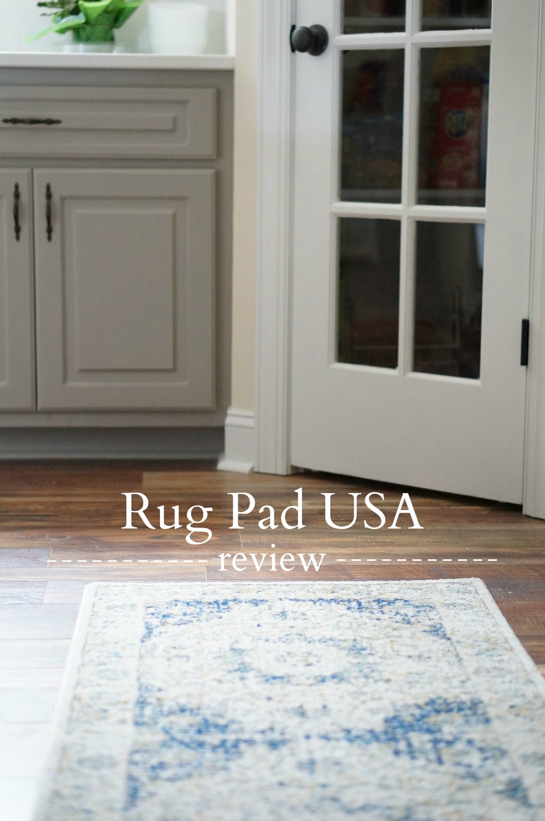 KITCHEN SNEAK PEEK Rug Pad USA Review Rebecca Lately