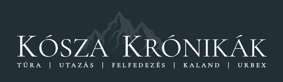 Kósza Krónikák - Túra, utazás, felfedezés, kaland, urbex