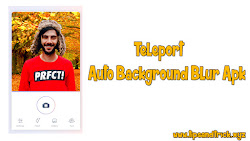teleport blur background apk hai trick tips ye aur kese kiya