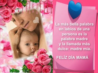 Feliz Dia de las madres, imagenes y mensajes para dedicar el dia de las madres