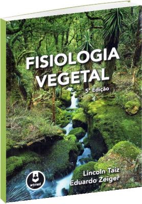 Livro - Fisiologia Vegetal - Eduardo Zeiger & Lincoln Taiz1