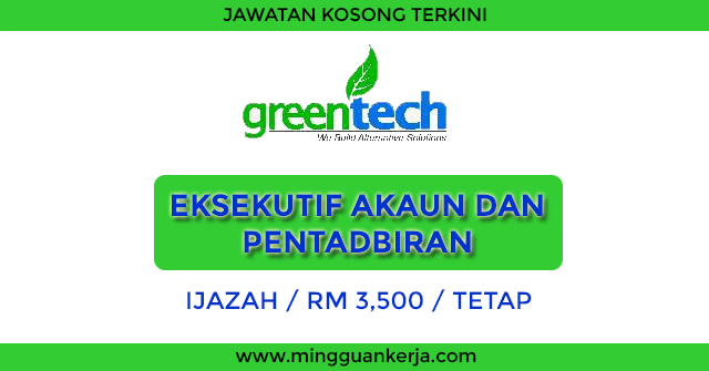 GreenTech Ventures International Sdn. Bhd  Eksekutif Akaun Dan Pentadbiran