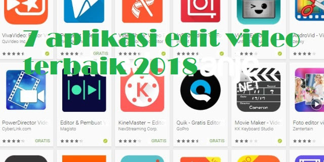 7 Aplikasi Edit Video Android Terkeren Tahun 2018