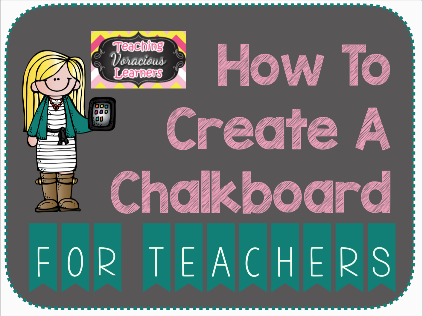 how to create a digital chalkboard in a simple way chalkboard teachers store