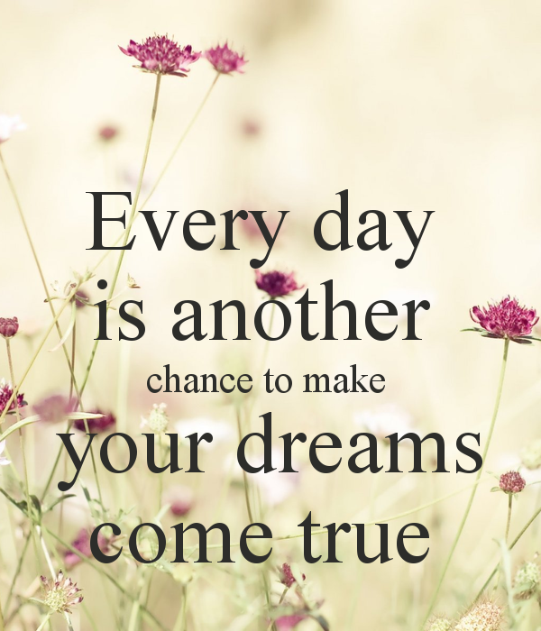 Dreams Come True Quotes - Homecare24
