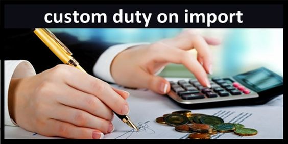 Comprehend Custom Duty in India! Comprehend Custom Duty in India!