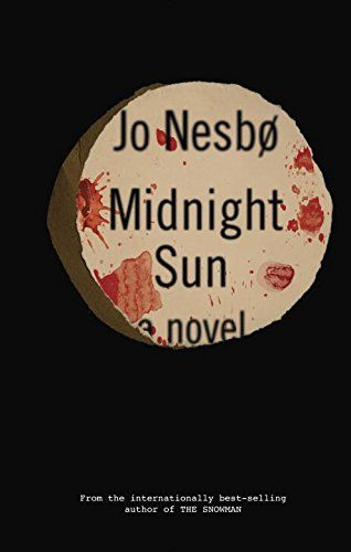 Book Review: Midnight Sun by Jo Nesbo