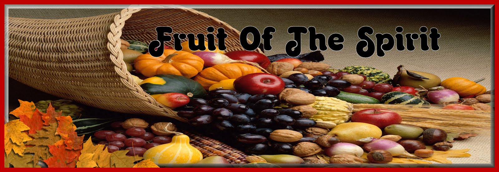 Christian Images In My Treasure Box: Fruit Of The Spirit Header