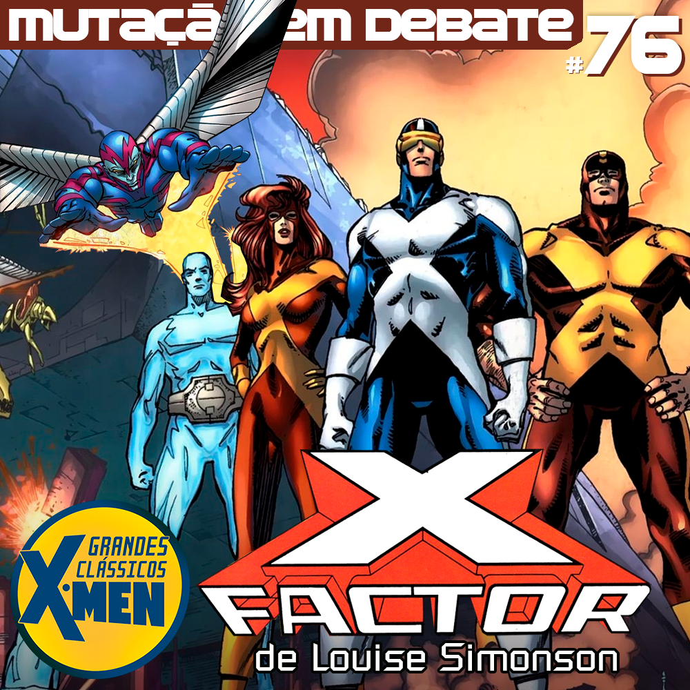 Mutação em Debate 76 Grandes Clássicos dos XMen XFactor de Louise