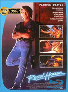Road House (El duro) (1989) HD [1080p] Latino [GoogleDrive] SXGO
